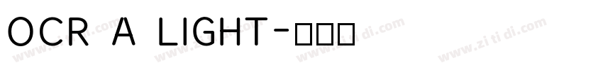 OCR A LIGHT字体转换